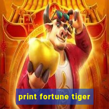 print fortune tiger